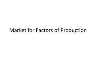 Market for Factors of Production