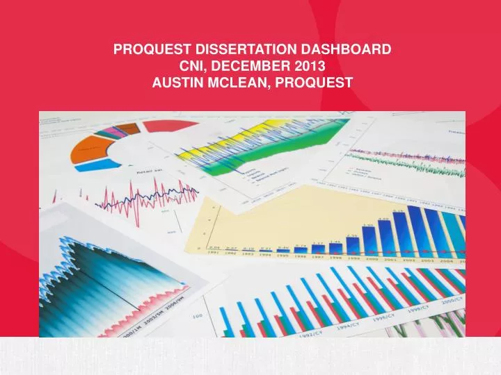 proquest dissertation dashboard cni december 2013 austin mclean proquest