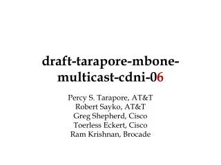draft-tarapore-mbone-multicast-cdni-0 6