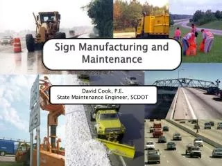 Sign Manufacturing and Maintenance