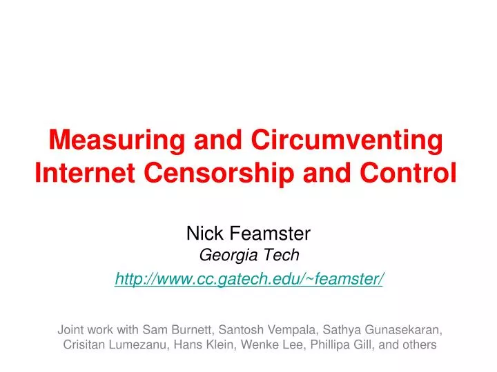 measuring and circumventing internet censorship and control