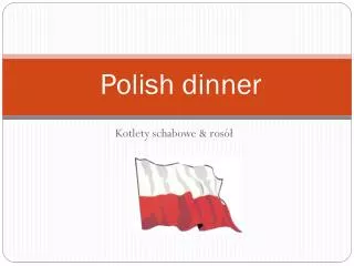 Polish dinner