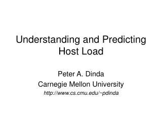 Understanding and Predicting Host Load