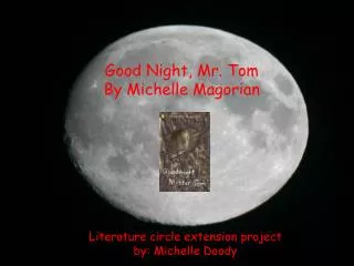 Good Night, Mr. Tom By Michelle Magorian