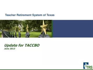 Update for TACCBO June 2013
