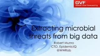 Extracting microbial threats from big data