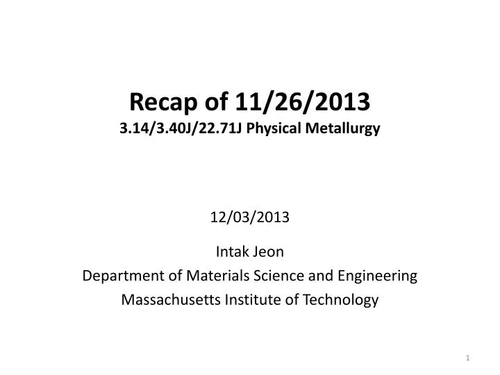 recap of 11 26 2013 3 14 3 40j 22 71j physical metallurgy