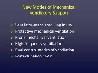 New Modes of Mechanical Ventilatory Support
