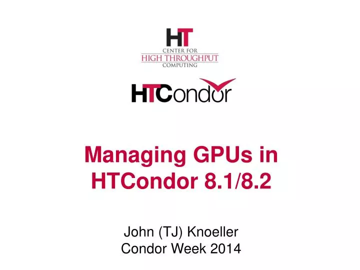 managing gpus in htcondor 8 1 8 2