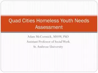 Quad Cities Homeless Youth Needs Assessment