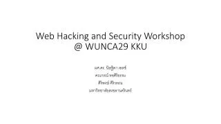 web hacking and security workshop @ wunca29 kku