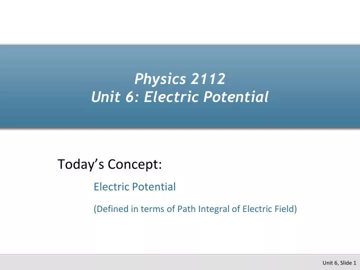 physics 2112 unit 6 electric potential