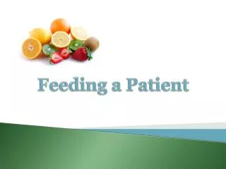 Feeding a Patient