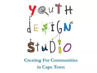 Creating For Communities in Cape Town