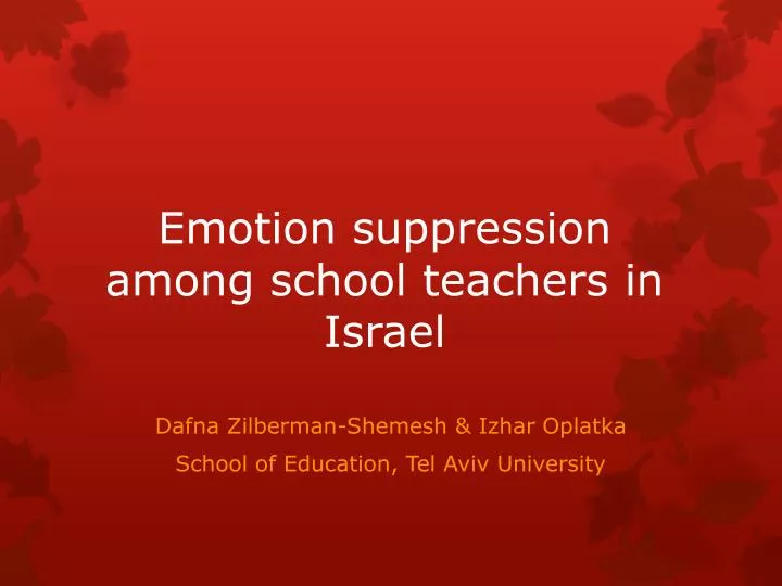 emotion suppression among school teachers in israel