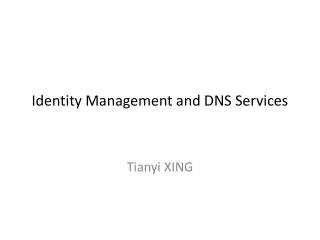 Identity Management and DNS Services
