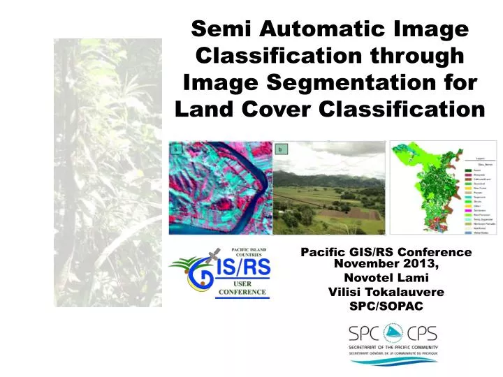 semi automatic image classification through image segmentation for land cover classification