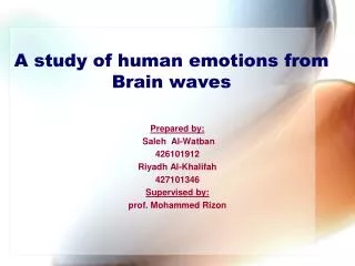 A study of human emotions from Brain waves
