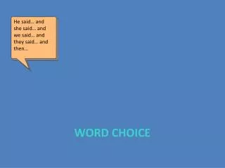 WORD CHOICE