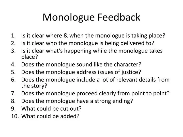 monologue feedback