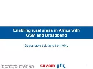 Enabling rural areas in Africa with GSM and Broadband