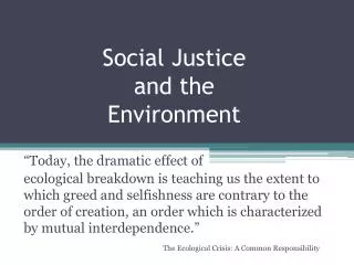 Social Justice and the Environment