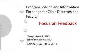 Program Solving and Information Exchange for Clinic Directors and Faculty