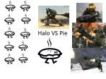 Halo VS Pie - slide 1