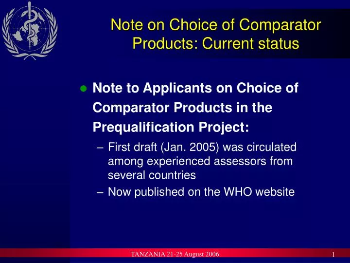 note on choice of comparator products current status