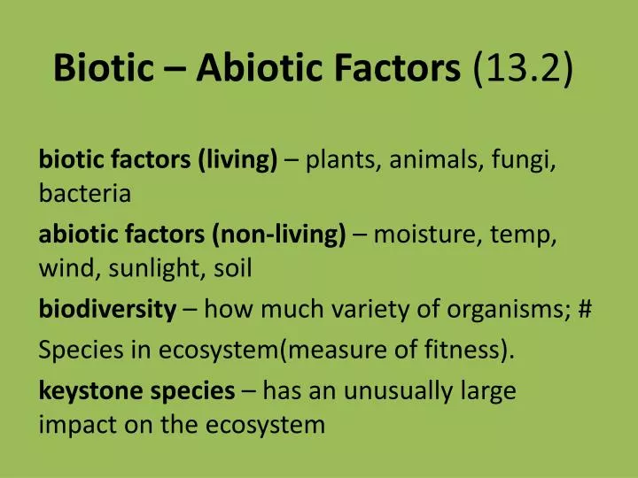 biotic abiotic factors 13 2