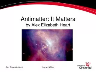 Antimatter: It Matters by Alex Elizabeth Heart