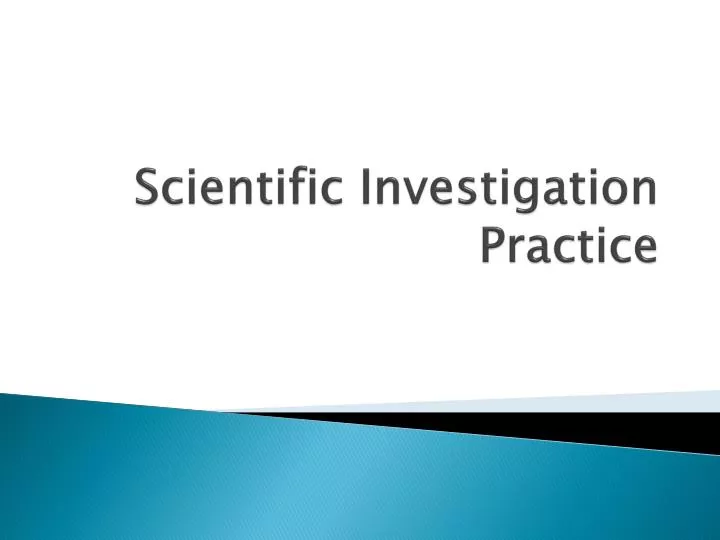 scientific investigation practice