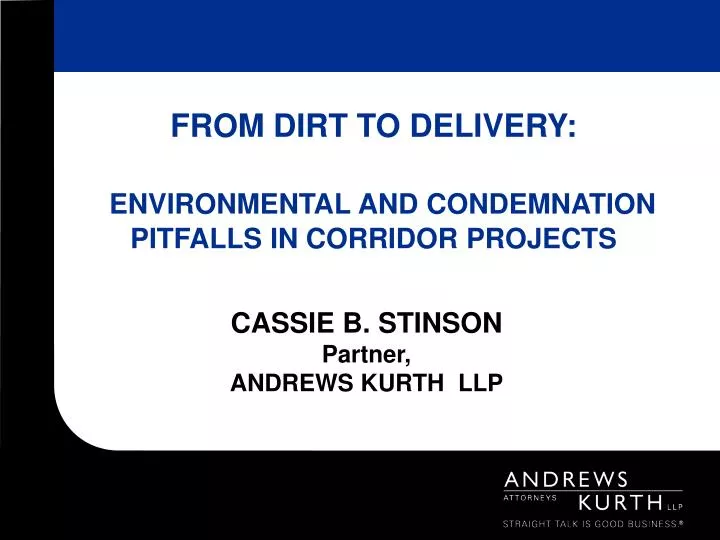 from dirt to delivery environmental and condemnation pitfalls in corridor projects