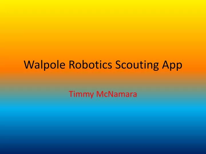 walpole robotics scouting app