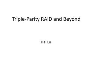 Triple-Parity RAID and Beyond
