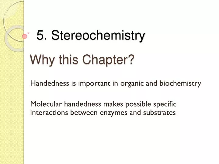 5 stereochemistry