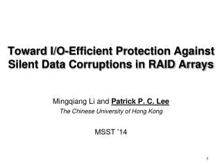 Toward I/O-Efficient Protection Against Silent Data Corruptions in RAID Arrays