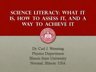 Science literacy: What it is, how to assess it, and a way to achieve it