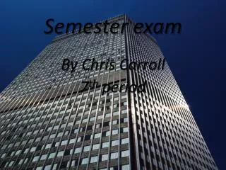 Semester exam