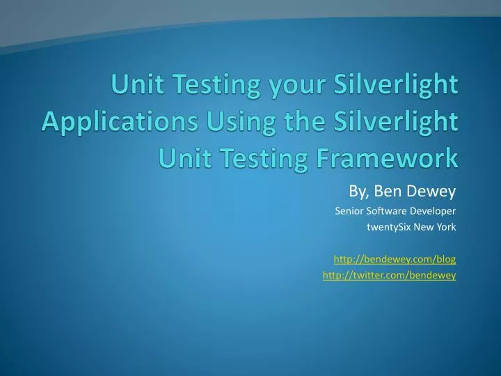 unit testing your silverlight applications using the silverlight unit testing framework