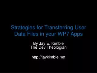 Strategies for Transferring User Data Files in your WP7 Apps
