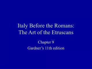 Italy Before the Romans: The Art of the Etruscans