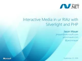 Interactive Media in ur RIAz with Silverlight and PHP