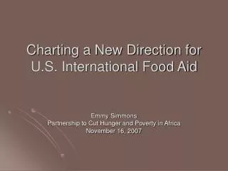 Charting a New Direction for U.S. International Food Aid