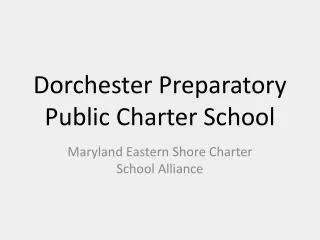 Dorchester Preparatory Public Charter School