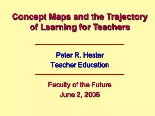 Concept Maps and the Trajectory of Learning for Teachers