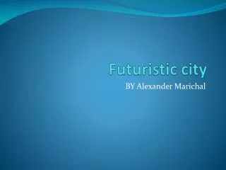 Futuristic city