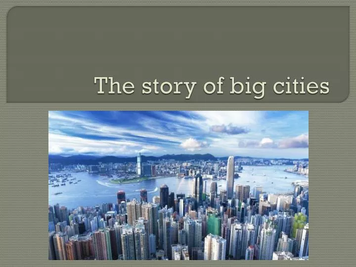 the story of big cities