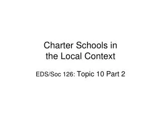 Charter Schools in the Local Context