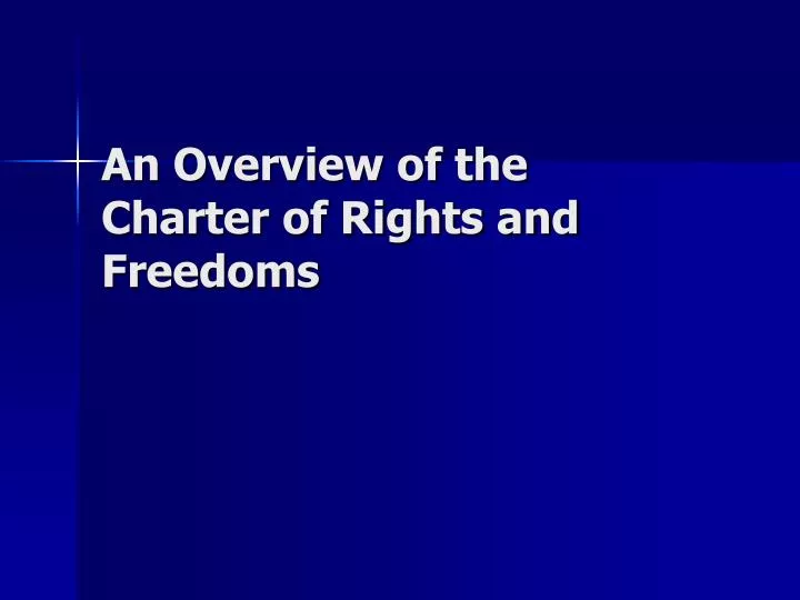an overview of the charter of rights and freedoms